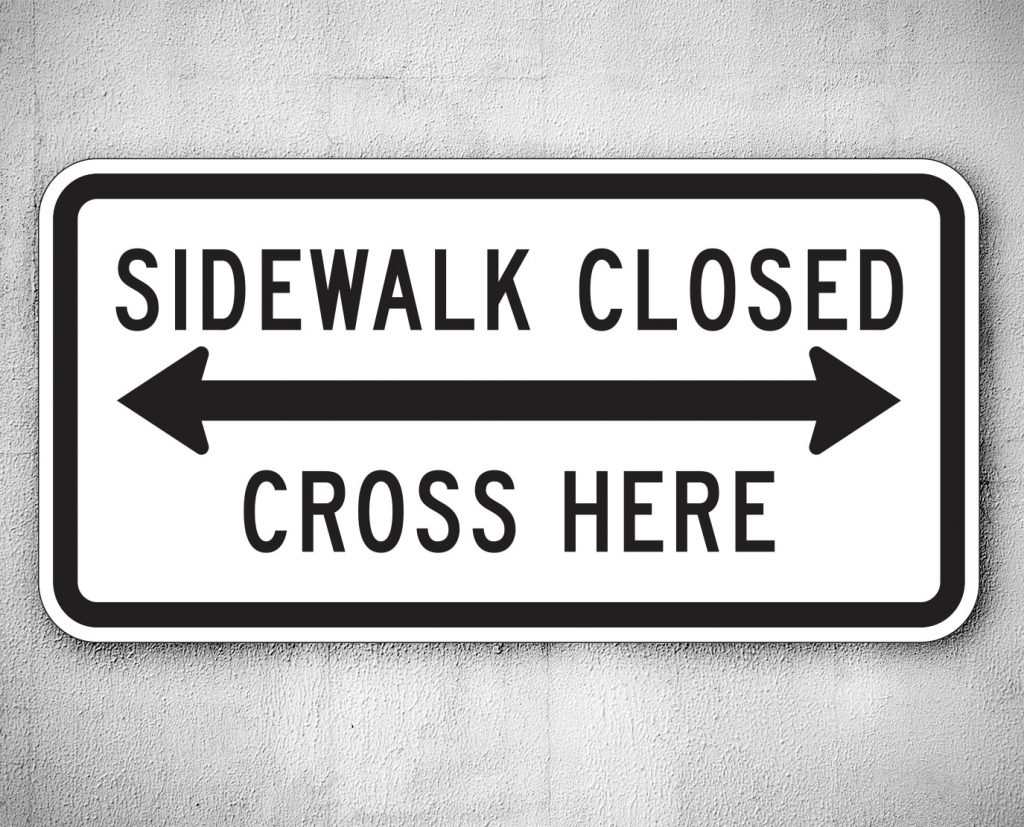 Sidewalk Closed Signs